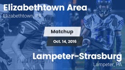 Matchup: Elizabethtown High vs. Lampeter-Strasburg  2016