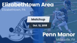 Matchup: Elizabethtown High vs. Penn Manor  2018
