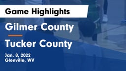 Gilmer County  vs Tucker County  Game Highlights - Jan. 8, 2022