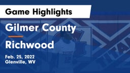 Gilmer County  vs Richwood  Game Highlights - Feb. 25, 2022