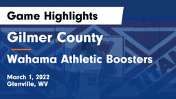 Gilmer County  vs Wahama Athletic Boosters Game Highlights - March 1, 2022