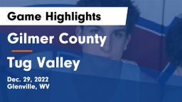 Gilmer County  vs Tug Valley  Game Highlights - Dec. 29, 2022