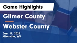 Gilmer County  vs Webster County  Game Highlights - Jan. 19, 2023