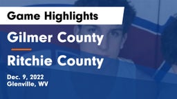 Gilmer County  vs Ritchie County  Game Highlights - Dec. 9, 2022