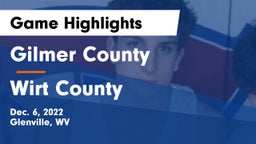 Gilmer County  vs Wirt County  Game Highlights - Dec. 6, 2022