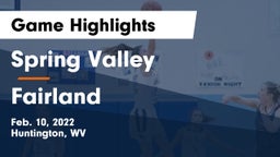 Spring Valley  vs Fairland  Game Highlights - Feb. 10, 2022