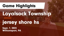 Loyalsock Township  vs jersey shore hs Game Highlights - Sept. 7, 2023