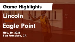 Lincoln  vs  Eagle Point  Game Highlights - Nov. 30, 2023