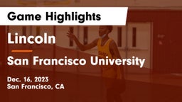 Lincoln  vs San Francisco University  Game Highlights - Dec. 16, 2023