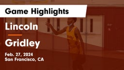 Lincoln  vs Gridley  Game Highlights - Feb. 27, 2024