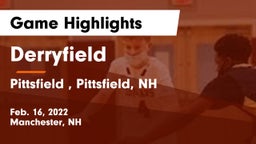 Derryfield  vs Pittsfield , Pittsfield, NH Game Highlights - Feb. 16, 2022