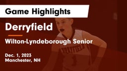 Derryfield  vs Wilton-Lyndeborough Senior  Game Highlights - Dec. 1, 2023