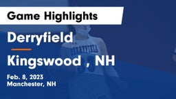 Derryfield  vs Kingswood , NH Game Highlights - Feb. 8, 2023