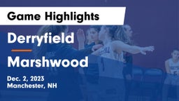 Derryfield  vs Marshwood  Game Highlights - Dec. 2, 2023
