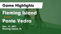 Fleming Island  vs Ponte Vedra  Game Highlights - Dec. 17, 2021