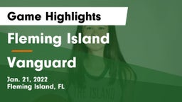 Fleming Island  vs Vanguard  Game Highlights - Jan. 21, 2022