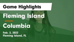 Fleming Island  vs Columbia  Game Highlights - Feb. 2, 2022