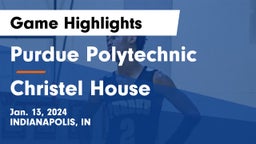 Purdue Polytechnic  vs Christel House Game Highlights - Jan. 13, 2024
