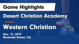Desert Christian Academy vs Western Christian  Game Highlights - Dec. 13, 2019