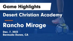 Desert Christian Academy vs Rancho Mirage  Game Highlights - Dec. 7, 2023