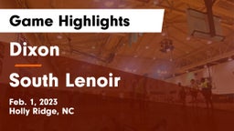 Dixon  vs South Lenoir  Game Highlights - Feb. 1, 2023