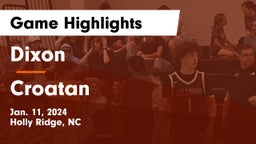 Dixon  vs Croatan Game Highlights - Jan. 11, 2024