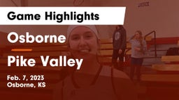 Osborne  vs Pike Valley  Game Highlights - Feb. 7, 2023