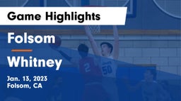 Folsom  vs Whitney  Game Highlights - Jan. 13, 2023