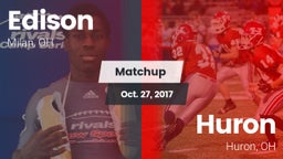 Matchup: Edison  vs. Huron  2017