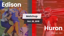Matchup: Edison  vs. Huron  2018