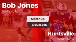 Matchup: Bob Jones HS vs. Huntsville  2017