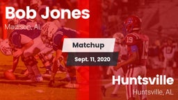 Matchup: Bob Jones HS vs. Huntsville  2020
