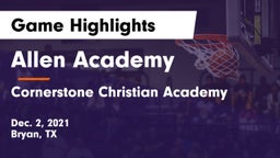Allen Academy vs Cornerstone Christian Academy  Game Highlights - Dec. 2, 2021