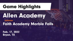 Allen Academy vs Faith Academy Marble Falls Game Highlights - Feb. 17, 2022