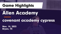 Allen Academy vs covenant academy cypress Game Highlights - Nov. 14, 2023