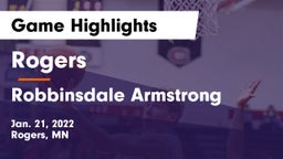 Rogers  vs Robbinsdale Armstrong  Game Highlights - Jan. 21, 2022