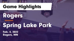 Rogers  vs Spring Lake Park  Game Highlights - Feb. 4, 2022