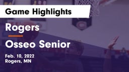 Rogers  vs Osseo Senior  Game Highlights - Feb. 10, 2022