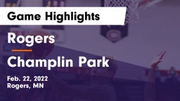 Rogers  vs Champlin Park  Game Highlights - Feb. 22, 2022