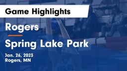 Rogers  vs Spring Lake Park  Game Highlights - Jan. 26, 2023