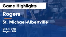 Rogers  vs St. Michael-Albertville  Game Highlights - Dec. 5, 2023