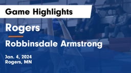 Rogers  vs Robbinsdale Armstrong  Game Highlights - Jan. 4, 2024