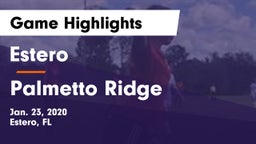 Estero  vs Palmetto Ridge  Game Highlights - Jan. 23, 2020