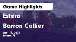 Estero  vs Barron Collier  Game Highlights - Jan. 19, 2021