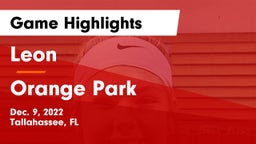Leon  vs Orange Park  Game Highlights - Dec. 9, 2022