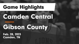 Camden Central  vs Gibson County  Game Highlights - Feb. 28, 2023