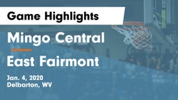 Mingo Central  vs East Fairmont  Game Highlights - Jan. 4, 2020