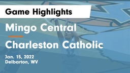 Mingo Central  vs Charleston Catholic Game Highlights - Jan. 15, 2022