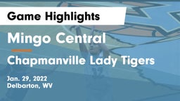 Mingo Central  vs Chapmanville Lady Tigers Game Highlights - Jan. 29, 2022