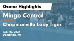 Mingo Central  vs Chapmanville Lady Tiger Game Highlights - Feb. 25, 2022
